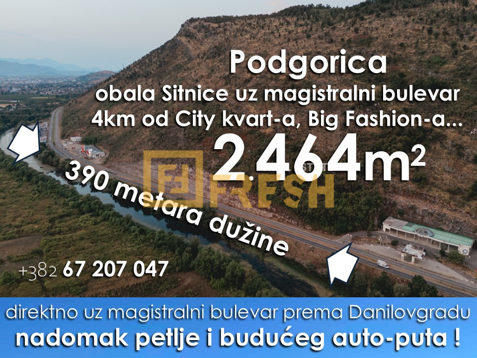 2.464m2 uz magistralu, 390m dužine uz rijeku