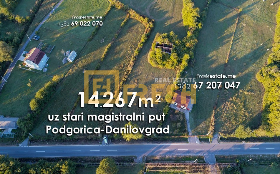 Plac, 14261m2, uz staru magistralu Podgorica-Danilovgrad